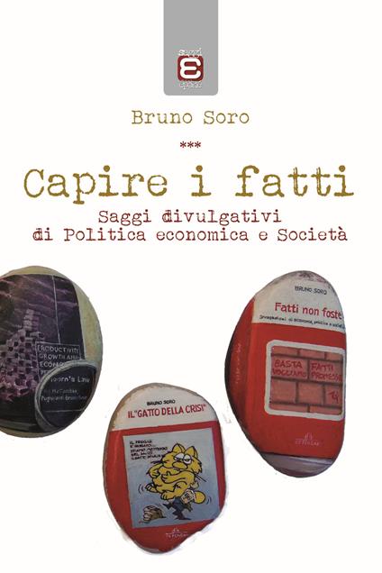 Capire i fatti - Bruno Soro - copertina