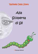 Alla scoperta di sé