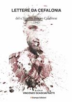 Lettere da Cefalonia del s.Tenente Renato Calabrese 1943