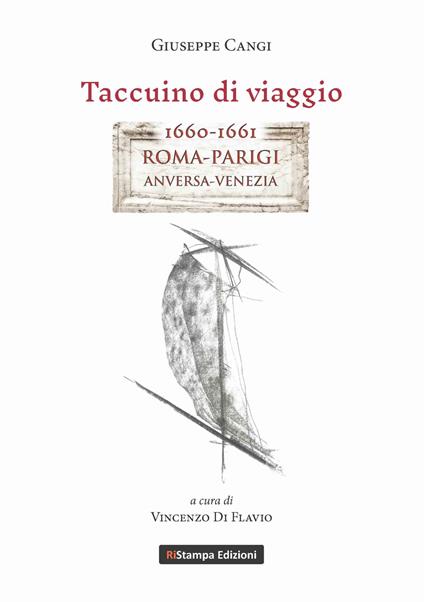 Taccuino di viaggio. 1660-1661 Roma-Parigi, Anversa-Venezia - Giuseppe Cangi - copertina