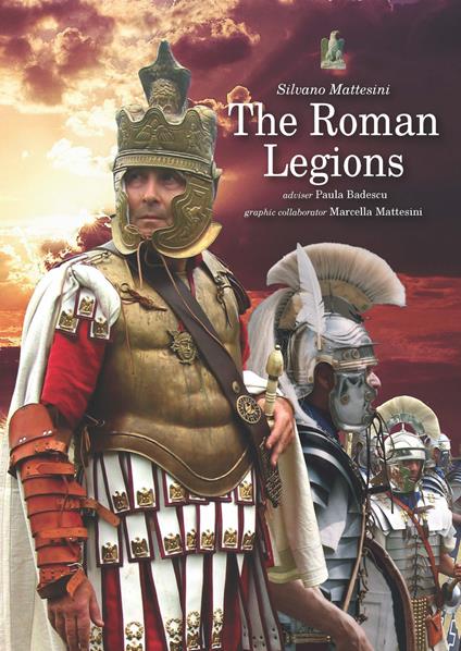 The roman legions - Silvano Mattesini - copertina