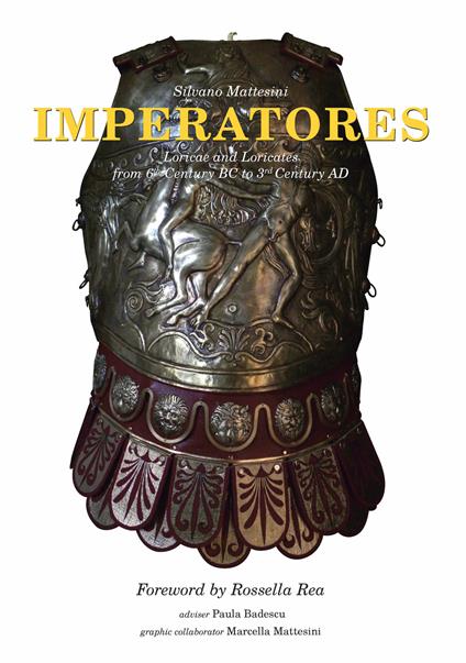 Imperatores. Loriche e loricati dal III sec. a.C. al III sec. d.C. Ediz. inglese - Silvano Mattesini - copertina