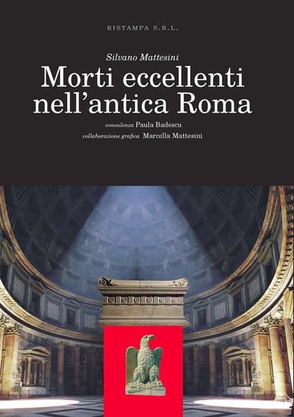Morti eccellenti nell'antica Roma - Silvano Mattesini - copertina