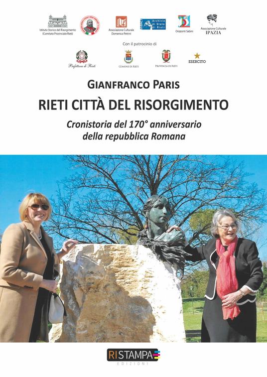 Rieti città del Risorgimento. Cronistoria del 170° anniversario della Repubblica Romana - Gianfranco Paris - copertina