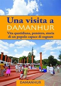 Una visita a Damanhur - italiano - Formica Coriandolo,Stambecco Pesco - ebook