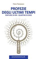 Profezie degli ultimi tempi - Falco Tarassaco - ebook