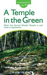 A temple in the green. What the sacred Woods Temple is and what it represents