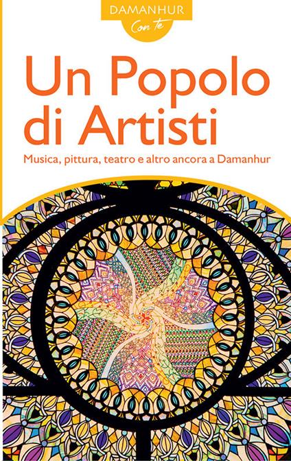 Un popolo di artisti. Musica, pittura, teatro e altro ancora a Damanhur - Fernanda Calati,Mirella Crapanzano - copertina