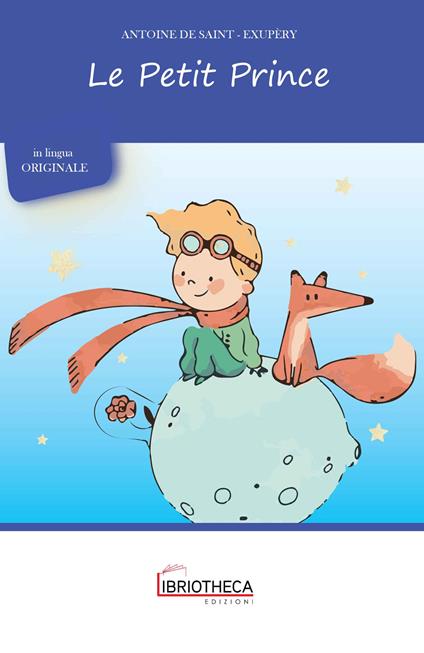 Le Petit Prince - Antoine de Saint-Exupéry - copertina