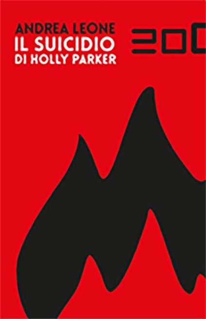 Il suicidio di Holly Parker - Andrea Leone - copertina