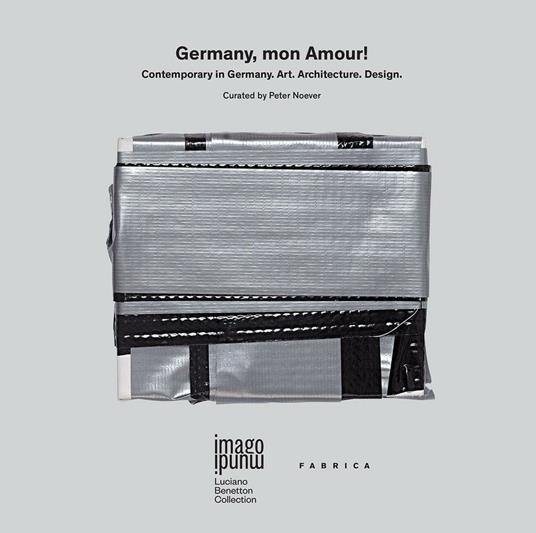 Germany, mon amour! Contemporary in Germany, art, architecture, design. Ediz. multilingue - copertina