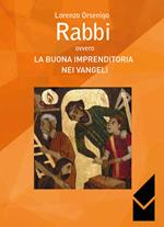 Rabbi ovvero la buona imprenditoria nei vangeli