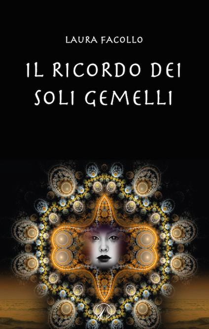 Il ricordo dei soli gemelli - Laura Facollo - copertina