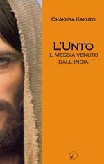 L' Unto. Il messia venuto dall'India