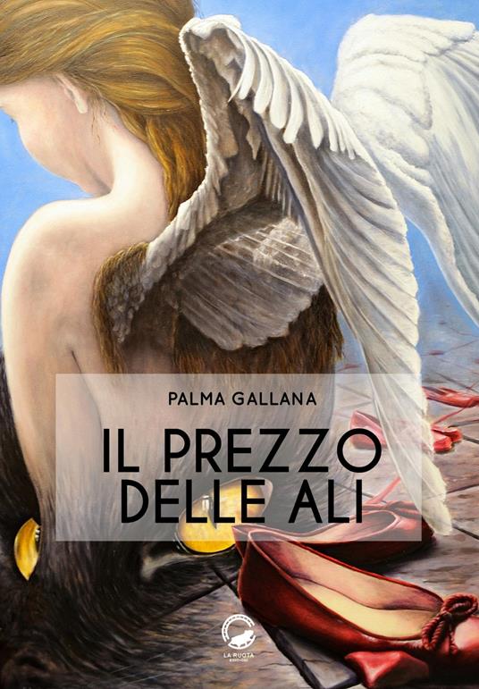 Il prezzo delle ali - Palma Gallana - copertina