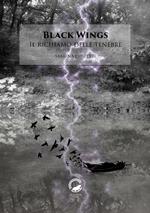 Il richiamo delle tenebre. Black wings