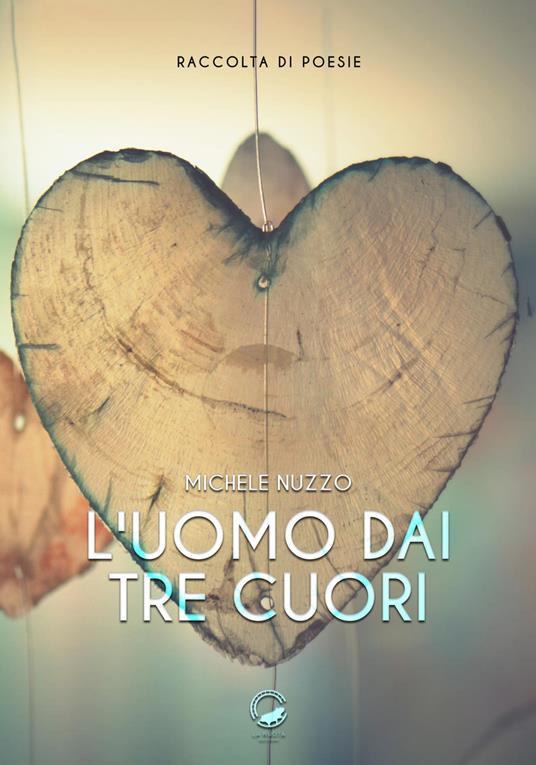 L' uomo dai tre cuori - Michele Nuzzo - copertina