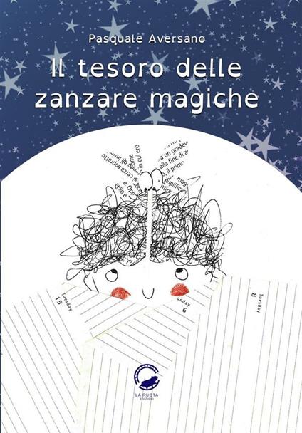 Il tesoro delle zanzare magiche - Pasquale Aversano,Francesca Smith - ebook