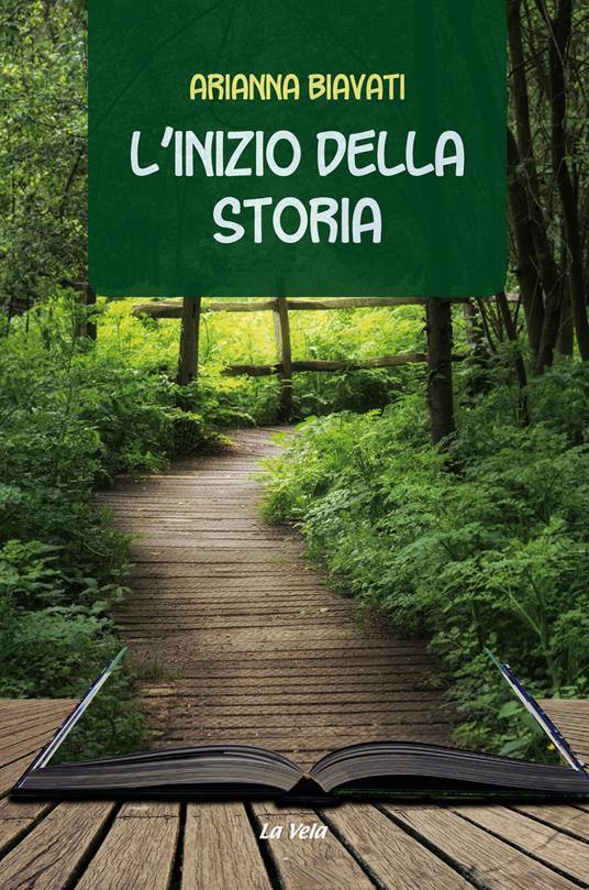 L' inizio della storia - Arianna Biavati - copertina