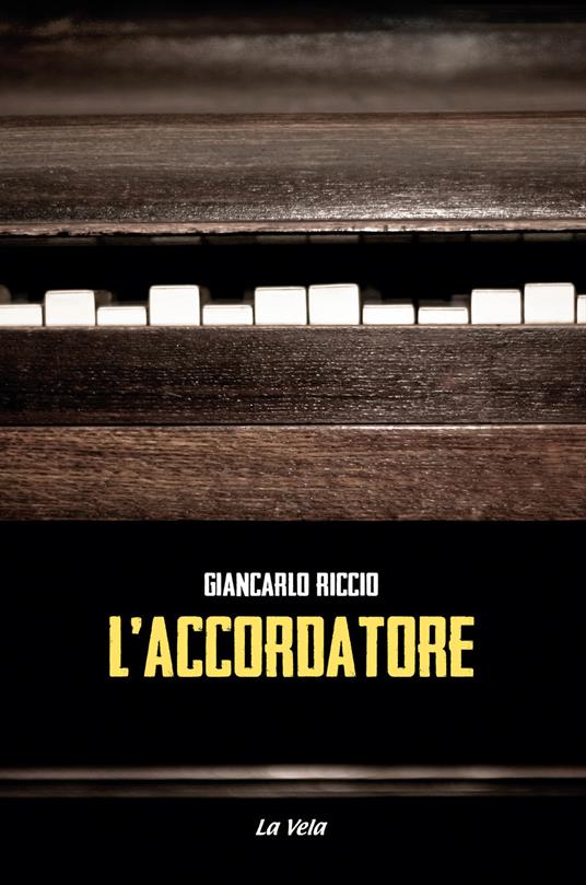 L' accordatore - Giancarlo Riccio - copertina