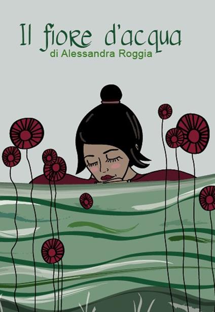 Il fiore d'acqua - Alessandra Roggia - copertina