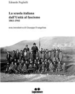 La scuola italiana dall'Unità al fascismo (1861-1941)