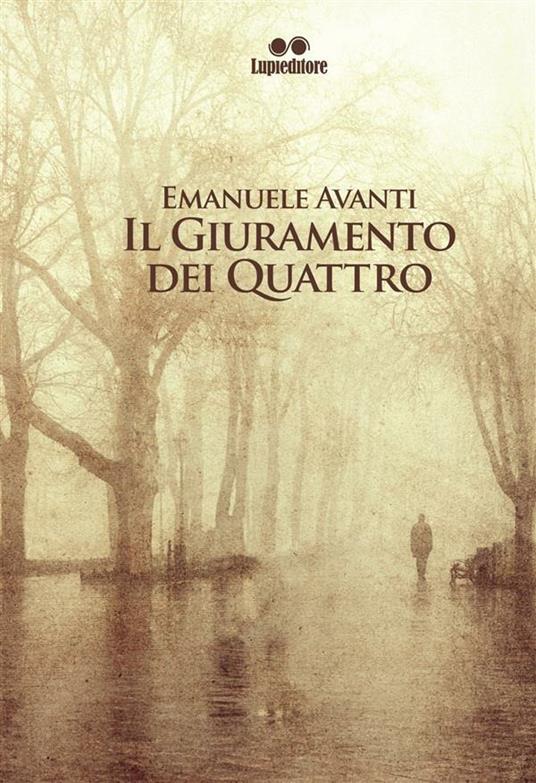 Il giuramento dei quattro - Emanuele Avanti - copertina