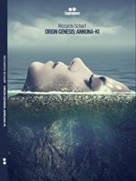Orion genesis: annuna-ki