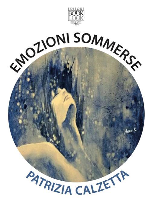 Emozioni sommerse - Patrizia Calzetta - copertina