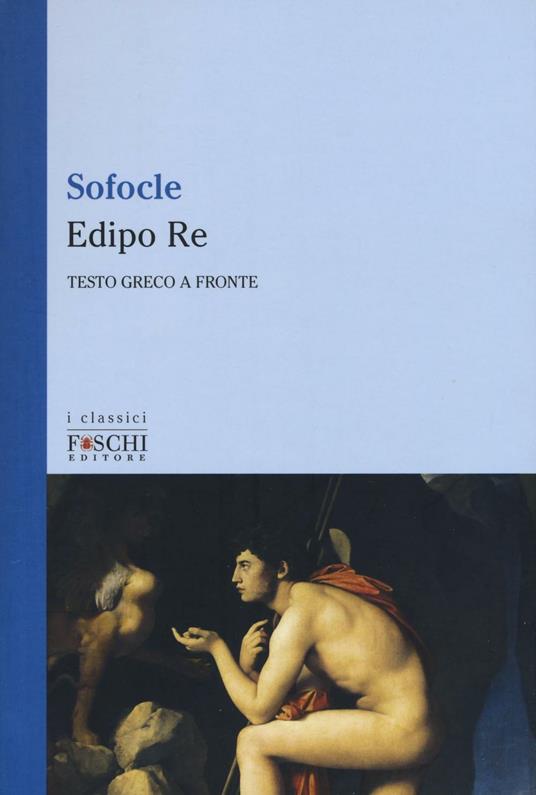Edipo re. Testo greco a fronte - Sofocle - copertina