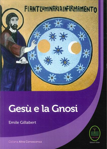 Gesù e la Gnosi - Emile Gillabert - copertina