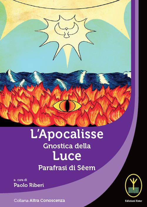L' Apocalisse gnostica della Luce. Parafrasi di Seem - Paolo Riberi - copertina