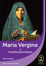 Maria Vergine e l'eredità precristiana