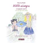 Agata Allegra e il papavero azzurro-Agata Allegra and the light blue poppy. Ediz. illustrata