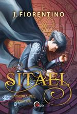 Sitael. L'ombra del principe. Vol. 2