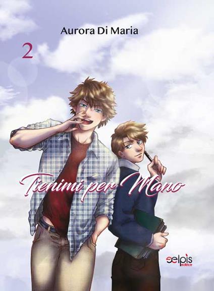 Tienimi per mano. Vol. 2 - Aurora Di Maria - copertina