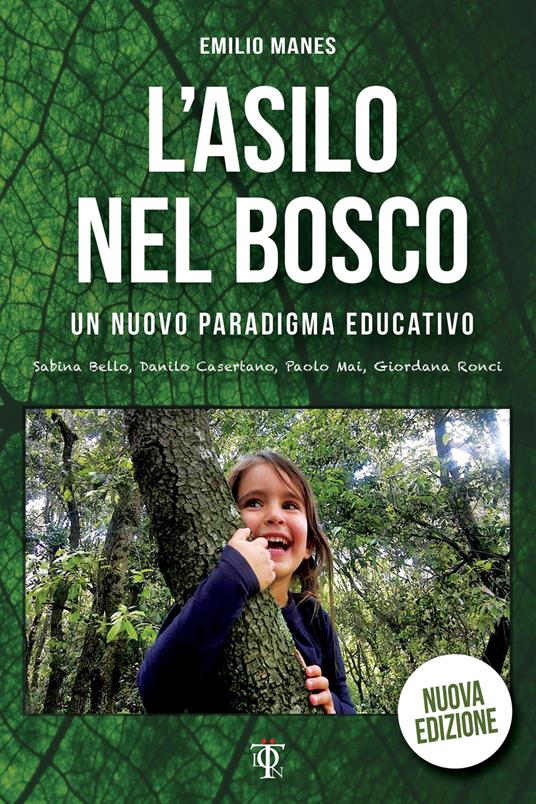 L' asilo nel bosco. Un nuovo paradigma educativo - Emilio Manes - copertina