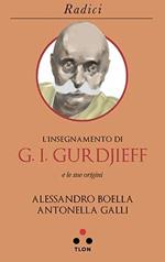 L' insegnamento di G. I. Gurdjieff e le sue origini