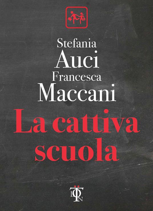 La cattiva scuola - Stefania Auci,Francesca Maccani - ebook
