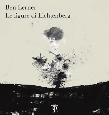 Le figure di Lichtenberg - Ben Lerner,Damiano Abeni,Moira Egan - ebook