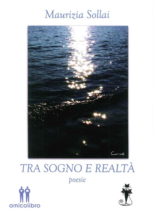 Tra sogno e realtà - Maurizia Sollai - copertina