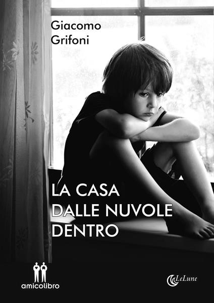 La casa dalle nuvole dentro - Giacomo Grifoni - copertina