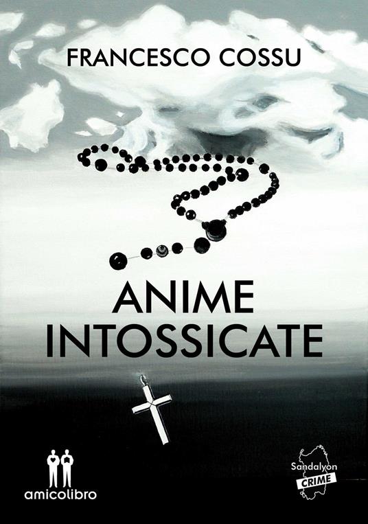 Anime intossicate - Francesco Cossu - copertina