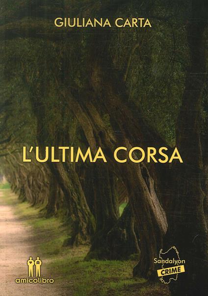 L'ultima corsa - Giuliana Carta - copertina