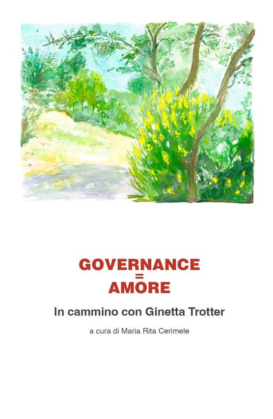 Governance=Amore. In cammino con Ginetta Trotter - Maria Rita Cerimele - copertina