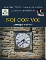 Noi con voi. Antologia di poesie