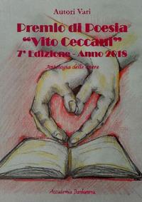 Premio di poesia «Vito Ceccani». Antologia delle opere. 7ª edizione anno 2018 - copertina