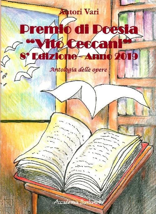Premio di poesia «Vito Ceccani». Antologia delle opere. 8ª edizione anno 2019 - copertina