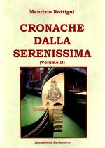 Cronache dalla serenissima. Vol. 2