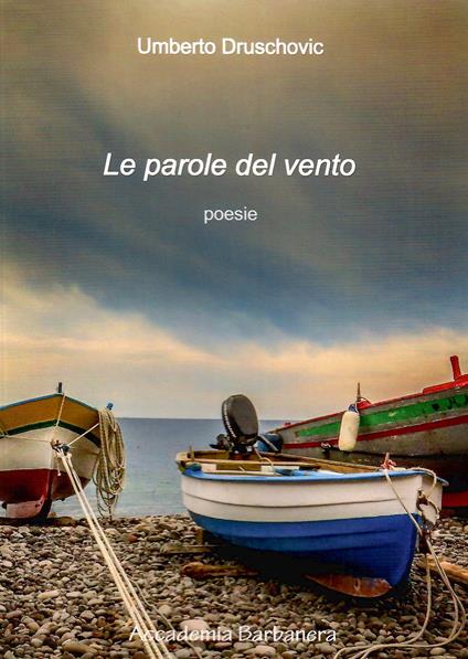 Le parole del vento - Umberto Druschovic - copertina